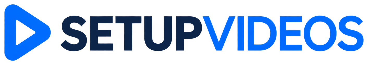 Setup Videos